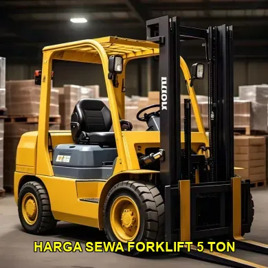 Harga Sewa Forklift 5 Ton